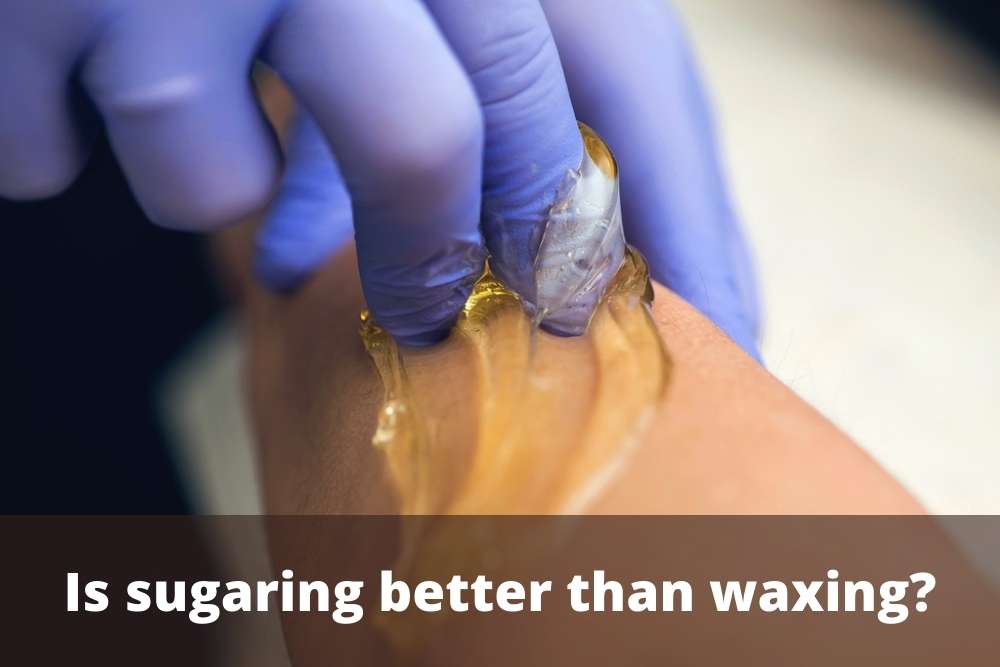 Is Sugar Waxing Really Better than Waxing?